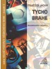 Tycho Brahe - Pozorovatel vesmíru - František Jáchym