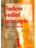 Budem vedieť pravopis 1 - 123 cvičení a 158 diktátov pre žiakov 5. a 6. ročníka ZŠ - Renáta Lukačková, Beata Solčanská