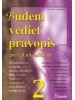 Budem vedieť pravopis 2 - pre 7., 8. a 9. ročník ZŠ - Renáta Lukačková, Beata Solčanská