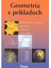 Geometria v príkladoch - Zbierka úloh pre 2. stupeň ZŠ, 8-ročné gymnáziá a stredné školy - Ján Tarábek