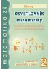 Osvetľovník matematiky 2 <br/>Zlomky - Doplnková učebnica matematiky pre ZŠ a 8-ročné gymnáziá - Viera Kolbaská, Eva Struhárová, Ján Tarábek