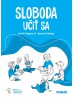 Sloboda učiť sa - Cesta k inkluzívnemu vzdelávaniu - Carl Rogers, Jerome Freiberg