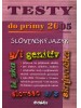 Testy do prímy 2005 slovenský jazyk - Príprava na prijímacie skúšky na 8-ročné gymnáziá