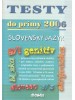 Testy do prímy 2006 slovenský jazyk