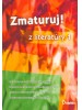 Zmaturuj z literatúry 1 - Príprava na maturitu - Eva Hánová a kolektív