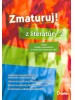 Zmaturuj z literatúry 2 - Sprievodca vybranými dielami slovenskej a svetovej literatúry