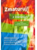 Zmaturuj  z literatúry 2 - Sprievodca vybranými dielami slovenskej a svetovej literatúry  - kolektív autorov